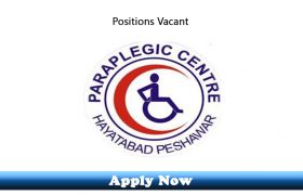 15 Jobs in Paraplegic Center Peshawar 2019 Apply Now