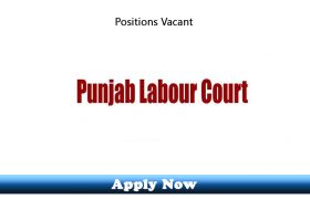 Jobs in Punjab Labor Courts Lahore 2019 Apply Now