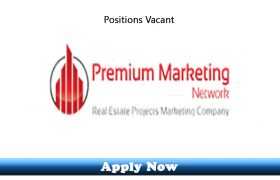 Jobs in Premium Marketing Network Lahore 2019 Apply Now