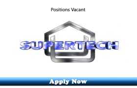 Jobs in Super Tech Middle East 2019 Apply Now