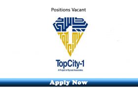 Jobs in TopCity - 1 Islamabad 2019 Apply Now