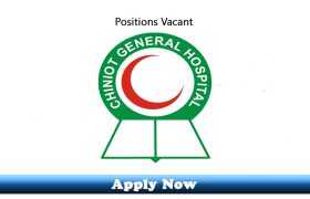 Jobs in Chiniot General Hospital 2019 Apply Now