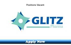 Jobs in Glitz Pharma Islamabad 2019 Apply Now