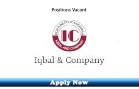 Jobs in Iqbal and Company Islamabad and Karachi 2019 Apply Now