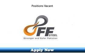 Jobs in FF Steel Head Office 2020 Apply Now
