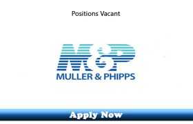 15 Calling Agents Required in Muller and Phipps 2020 Apply Now