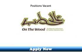 Jobs in On The Wood Restaurant Sharjah 2020 Apply Now