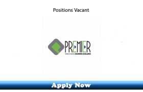 Jobs in Premier Group Pakistan Mardan 2020 Apply Now