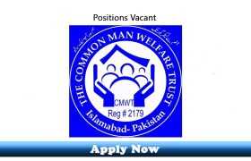 Jobs in The Common Man Welfare Trust Islamabad 2020 Apply Now