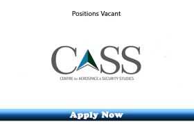 Jobs in Centre for Aerospace & Security Studies CASS Islamabad 2020 Apply Now