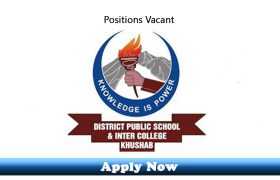 Jobs in District Public School and Inter College Khushab 2020 Apply Now