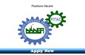 Jobs in Pakistan Industrial Technical Assistance Centre (PITAC) 2020 Apply Now