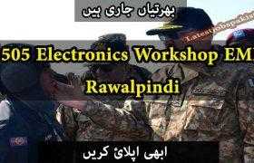 Jobs in 505 Electronics Workshop EME Rawalpindi 2020
