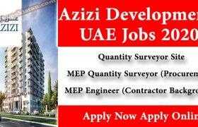 Jobs in Azizi Developments UAE 2020