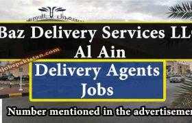 Delivery Agents Required in Baz Delivery Services Al Ain 2020