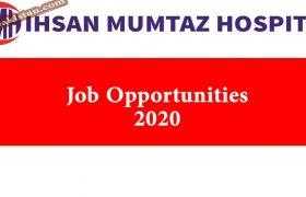 Jobs in Ihsan Mumtaz Hospital Lahore 2020