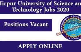 Mirpur University of Science and Technology Jobs 2020
